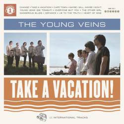 The Young Veins : Take a Vacation!